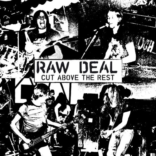 RAW DEAL - CUT ABOVE THE RESTRAW DEAL - CUT ABOVE THE REST.jpg